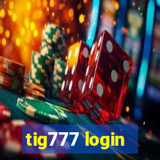 tig777 login